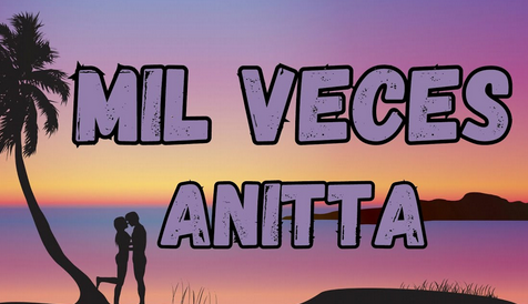 Mil Veces Lyrics – Anitta